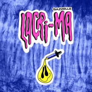 Lacri-ma - Gazzelle