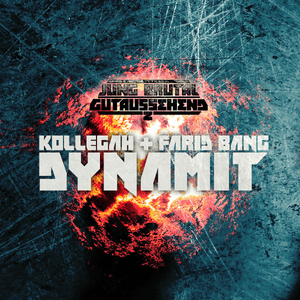 Dynamit - Kollegah & Farid Bang