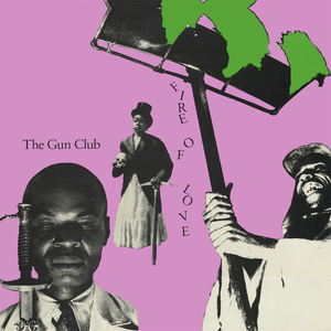 For the Love of Ivy (Alternate Version) - The Gun Club