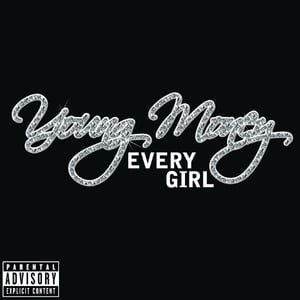 Every Girl - Young Money