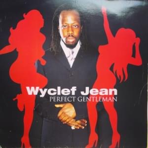 Perfect Gentleman - Wyclef Jean (Ft. Hope)