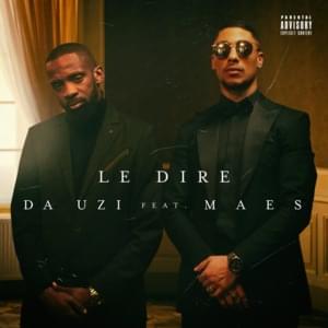 Le dire - ​DA Uzi (Ft. Maes)