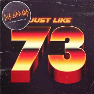 Just like 73 (Tom Morello Version) - Def Leppard (Ft. Tom Morello)