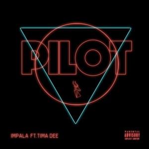 Pilot - İmpala (Ft. Tima Dee)