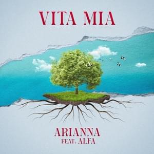 Vita mia - Arianna (Ft. ALFA)