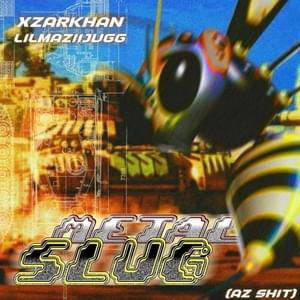 METAL SLUG (AZ SHIT) - XZARKHAN (Ft. LILMAZIIJUGG)