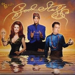 Breezin’ - The B-52's