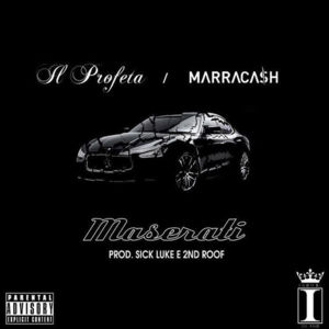 Maserati - Il Profeta (Ft. Marracash)