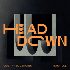 Lost Frequencies & Bastille - Head Down (Deutsche Übersetzung) - Lyrxo Deutsche Übersetzungen