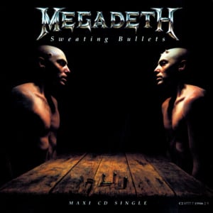 Sweating Bullets - Megadeth