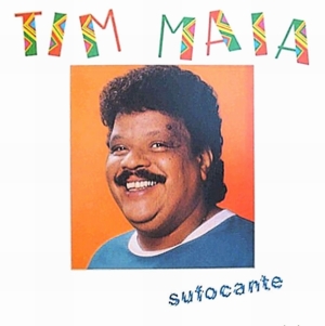 Sufocante - Tim Maia