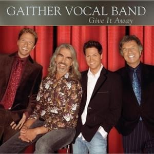 Child Forgiven - The Gaither Vocal Band