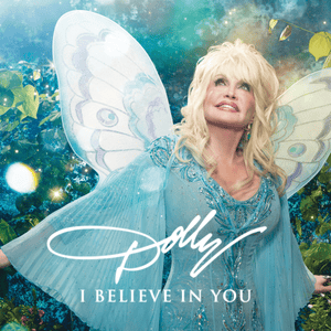 I Believe in You - Dolly Parton