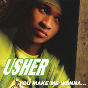 You Make Me Wanna (Tuff Jam UVM Dub) - USHER