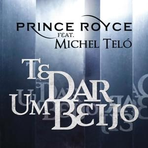 Te Dar Um Beijo - Prince Royce (Ft. Michel Teló)