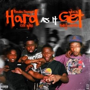 Hard As It Get - Bouba Savage (Ft. Baby Omerta, COE Wiki & WockHardt)