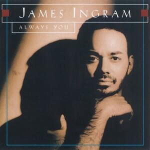 Someone Like You - James Ingram