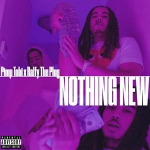 Nothing New - Pimp Tobi & Ralfy the Plug