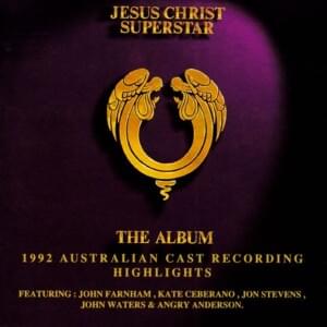 Gethsemane (I Only Want to Say) - Jesus Christ Superstar 1992 Australian Cast (Ft. John Farnham)