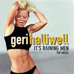 It’s Raining Men (Almighty Mix Edit) - Geri Halliwell