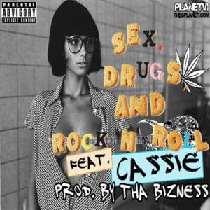 Sex, Drugs, Rock-N-Roll - R. City (Ft. Cassie)