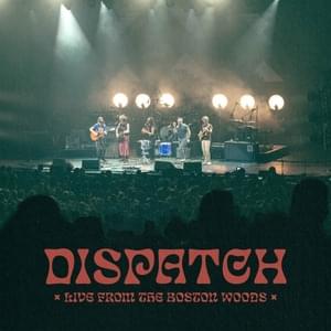 The General [Live] - Dispatch (Ft. Jerry DePizzo & Jon Lampley)