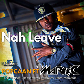 Nah Leave - Popcaan (Ft. Mario C (Dancehall))