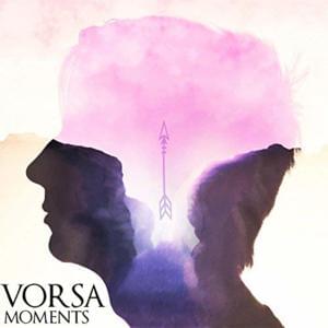 Moments - Vorsa