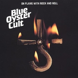 Cities on Flame with Rock and Roll - Blue Öyster Cult