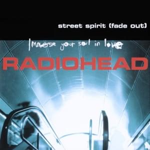 Street Spirit (Fade Out) - Radiohead