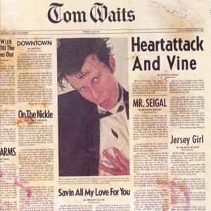 Saving All My Love for You - Tom Waits