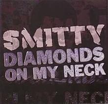 Diamonds On My Neck - Varick "Smitty" Smith