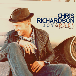 Joy & Pain - Chris Richardson (Ft. Tyga)