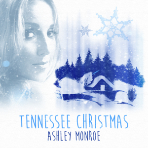 Tennessee Christmas - Ashley Monroe