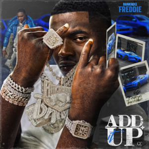 Add It Up - Bankroll Freddie