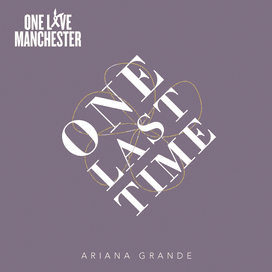 Ariana Grande - One Last Time (Traduzione Italiana) - Lyrxo Traduzioni Italiane