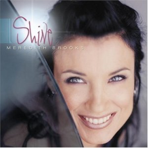 Shine (Dr. Phil Remix) - Meredith Brooks