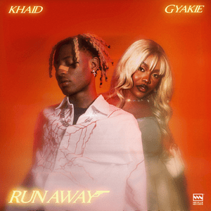 Run Away - Khaid (Ft. Gyakie)