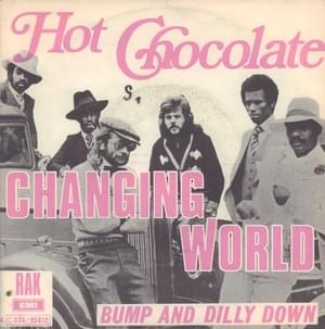 Changing World - Hot Chocolate