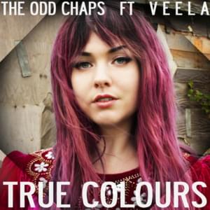 True Colours - The Odd Chaps (Ft. Veela)