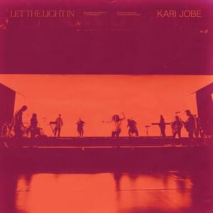 Let The Light In (Live) - Kari Jobe