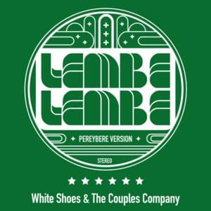 Lembe-lembe [Pereybere Version] - White Shoes & The Couples Company