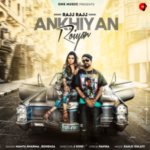 Rajj Rajj Ankhiyan Roiyan - Mamta Sharma (Ft. Bohemia)