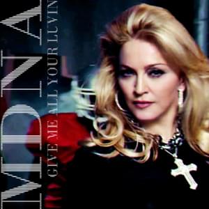 Give Me All Your Love (Demo) - Madonna