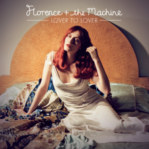 Lover to Lover - Florence + the Machine