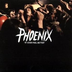 If I Ever Feel Better (Todd Edwards’ Dub Better Mix) - Phoenix