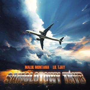 Samolotowy tryb - Malik Montana (Ft. Lil Tjay)