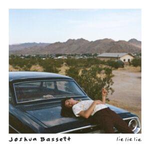 Joshua Bassett - Lie Lie Lie (歌詞和訳) - Lyrxo Japanese Translations (歌詞和訳)