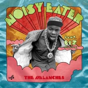 The Noisy Eater - The Avalanches (Ft. Biz Markie)