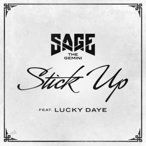 Stick Up - Sage The Gemini (Ft. Lucky Daye)